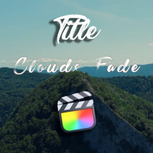 Clouds Fade Title para Final Cut Pro X