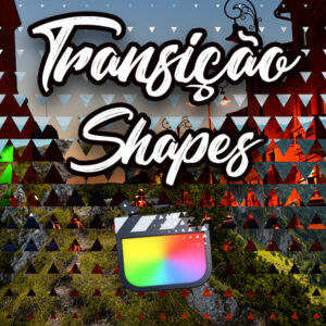 Transição Shapes para Final Cut Pro X